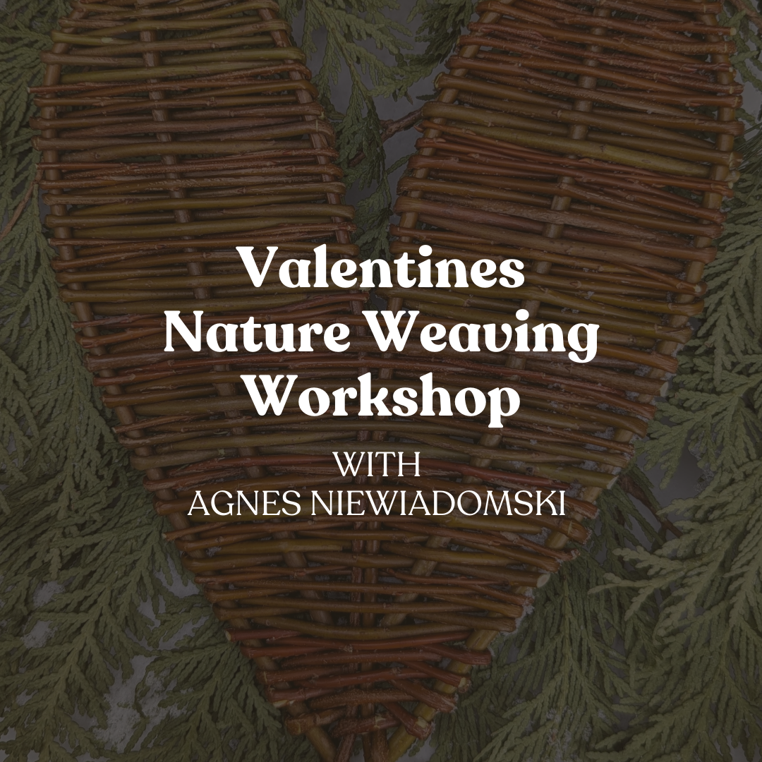 Valentines Nature Weaving Workshop