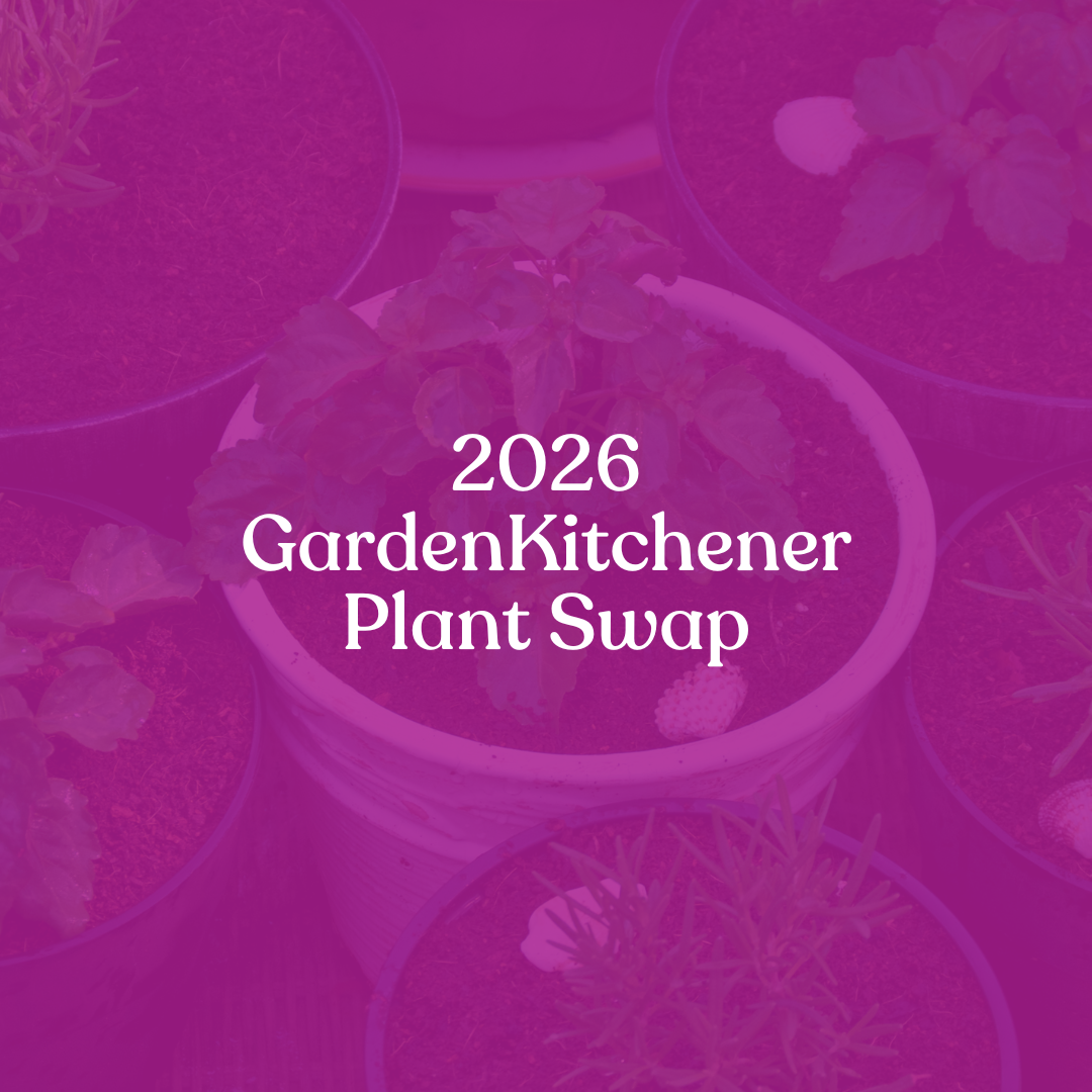 2026 GardenKitchener Plant Swap