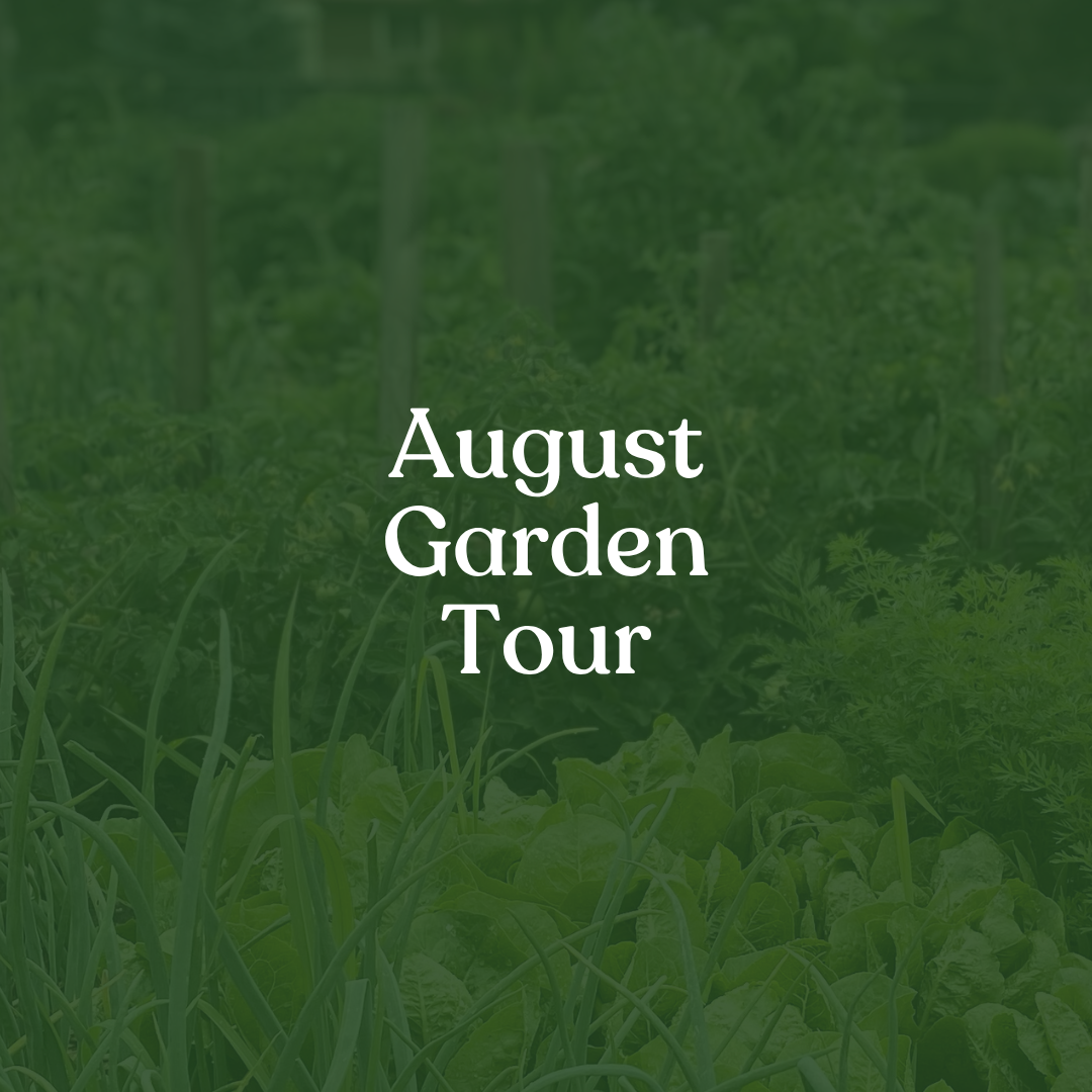 August Garden Tour